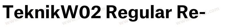 TeknikW02 Regular Re字体转换 TeknikW02 Regular Re字体转换